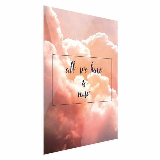 Plakat Artgeist All we have is now 29,7 x 42 cm uden ramme, 1 stk