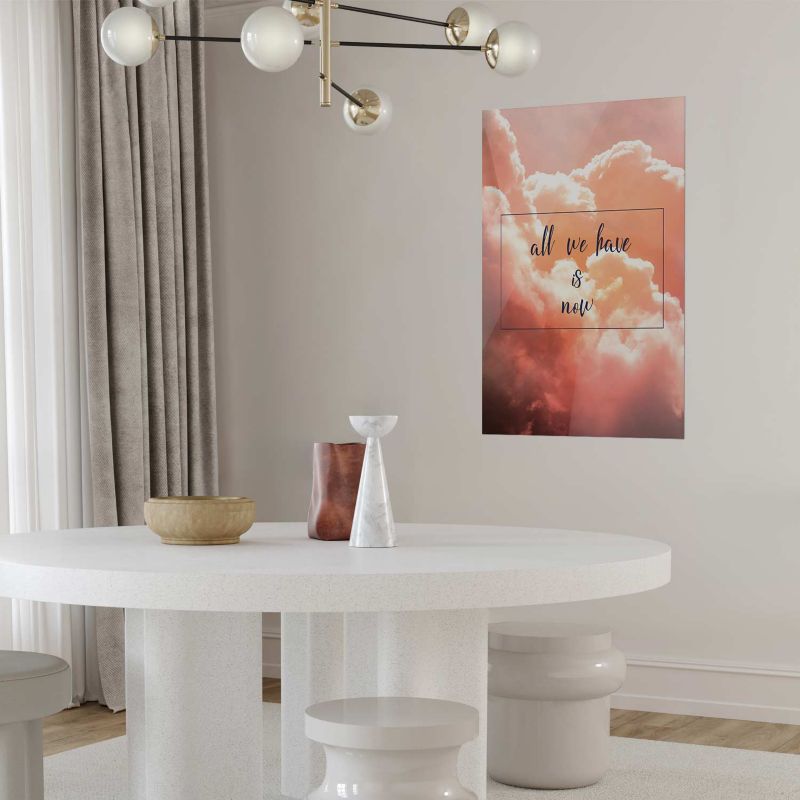 Artgeist plakat All we have is now 40x60 cm uden ramme, 1 stk
