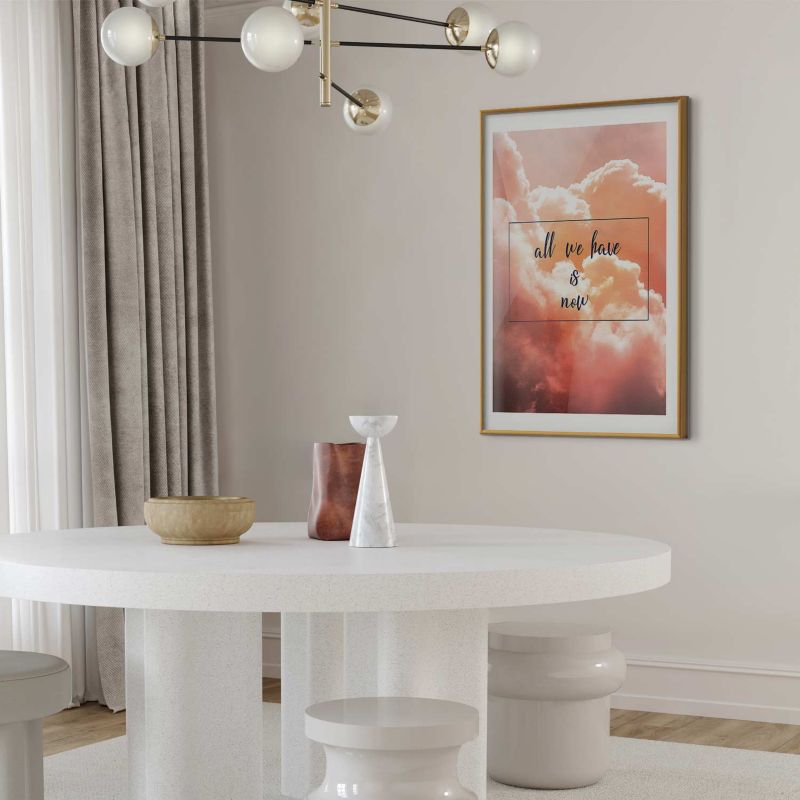 Artgeist plakat All we have is now 60x90 cm med guldramme, 1 stk