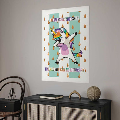Plakat Artgeist Always be yourself 21 x 30 cm uden ramme, 1 stk