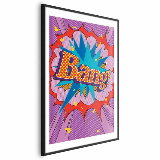 Artgeist Bang plakat 60x90 cm med sort ramme, 1 stk