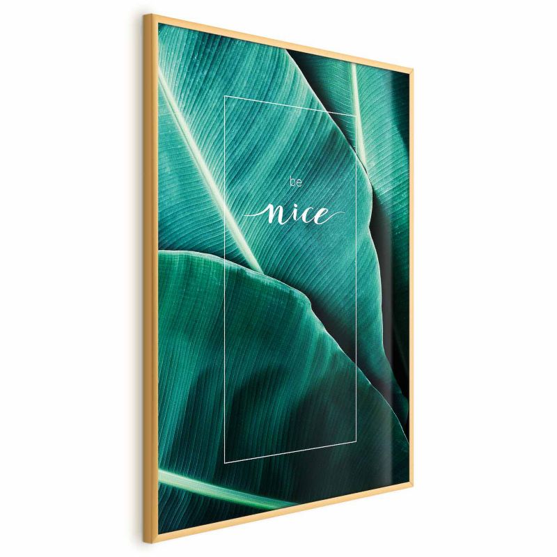 Artgeist Be nice plakat 29,7 x 42 cm med guldramme, 1 stk