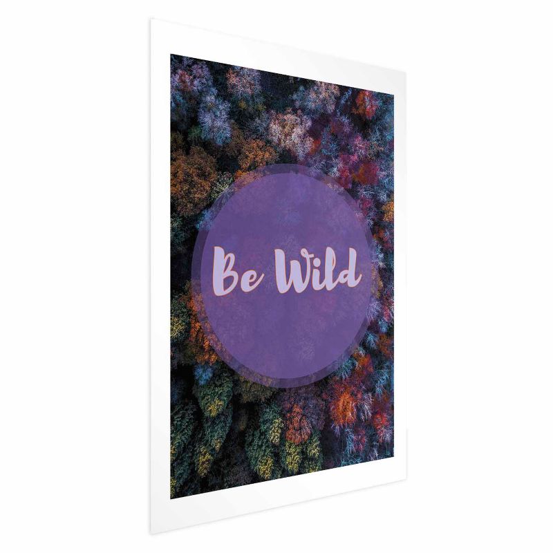 Plakat Artgeist Be wild 40 x 60 cm uden ramme 1 stk