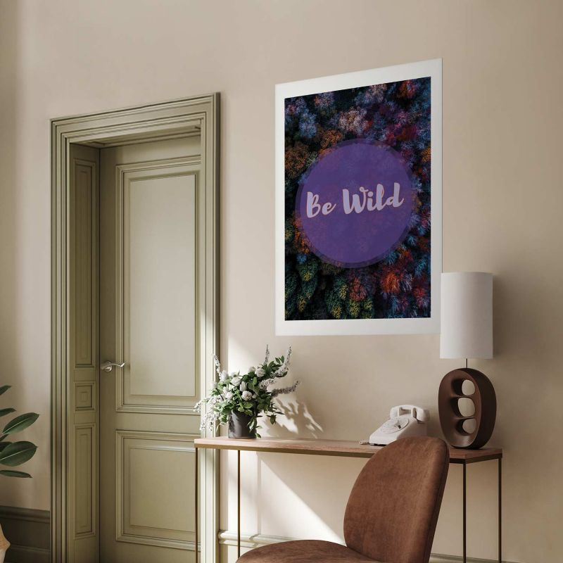 Plakat Artgeist Be wild 40 x 60 cm uden ramme 1 stk